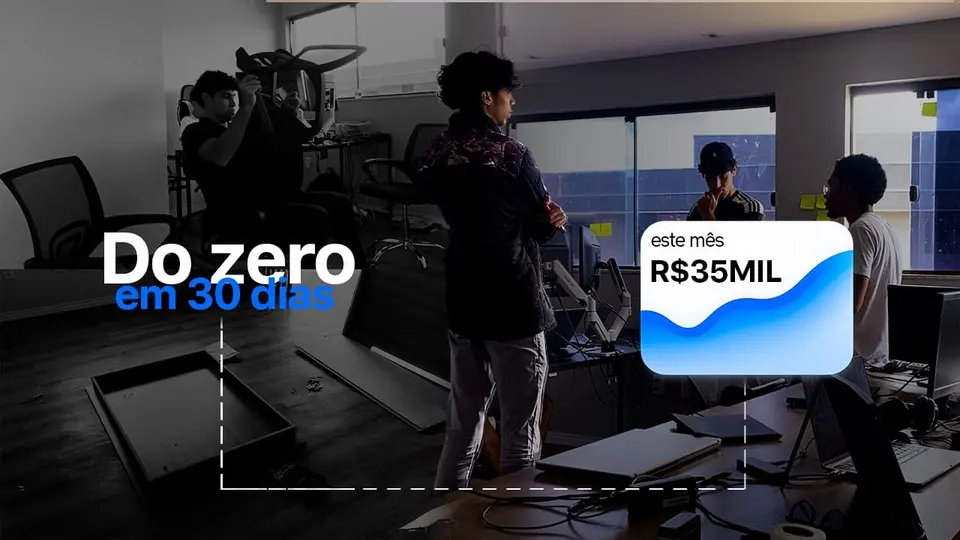 Capa do vídeo Saí do zero, montei um escritório e faturei R$35 mil em 30 dias